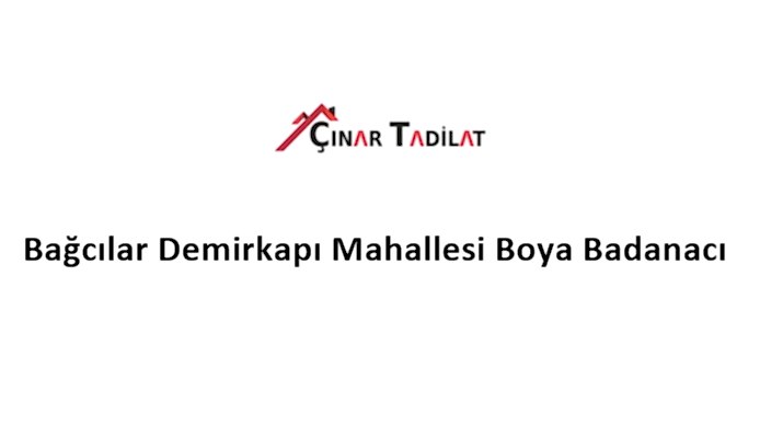 Bağcılar Demirkapı Mahallesi Boya Badanacı